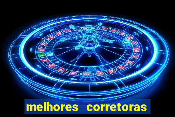 melhores corretoras de valores